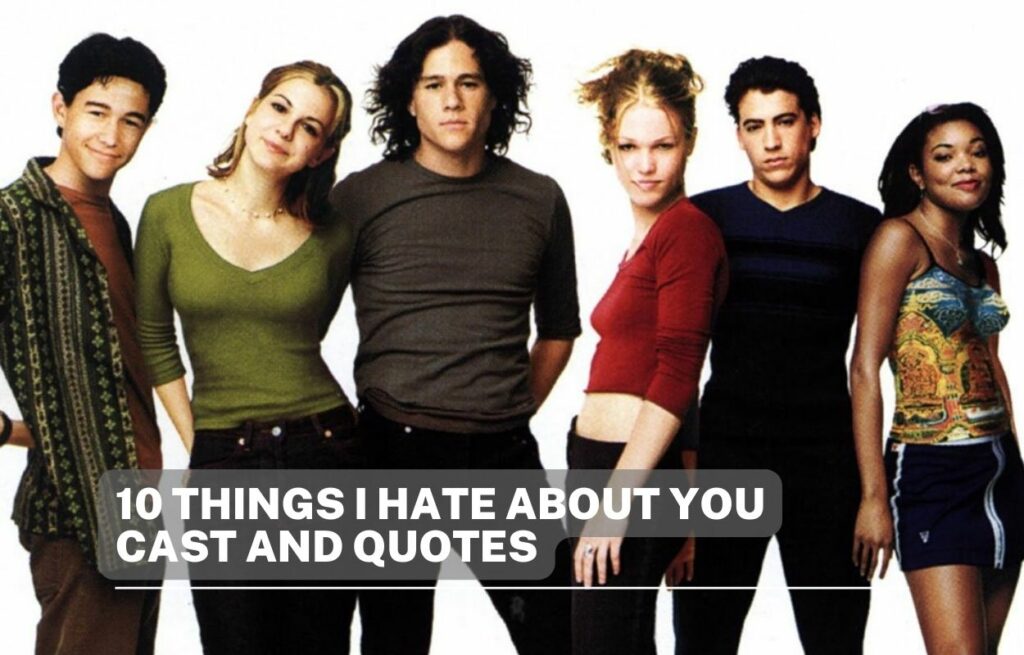 10 things i hate about you cast and quotes