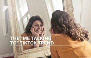 The “Me Talking To” TikTok Trend