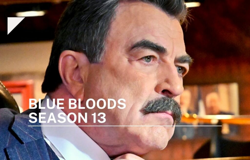 Blue Bloods Season 13 Renewed At CBS, Expected Release Date Status ...