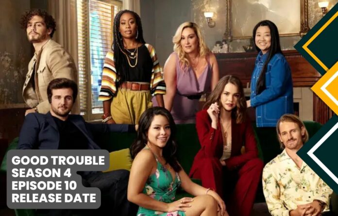 good trouble season 4 episode 10 release date