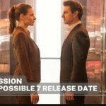 mission impossible 7 release date