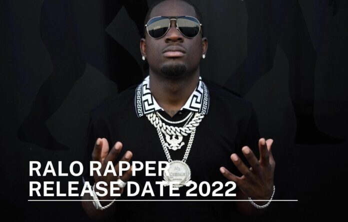 ralo rapper release date 2022