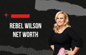 rebel wilson net worth