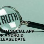 truth social app for android release date