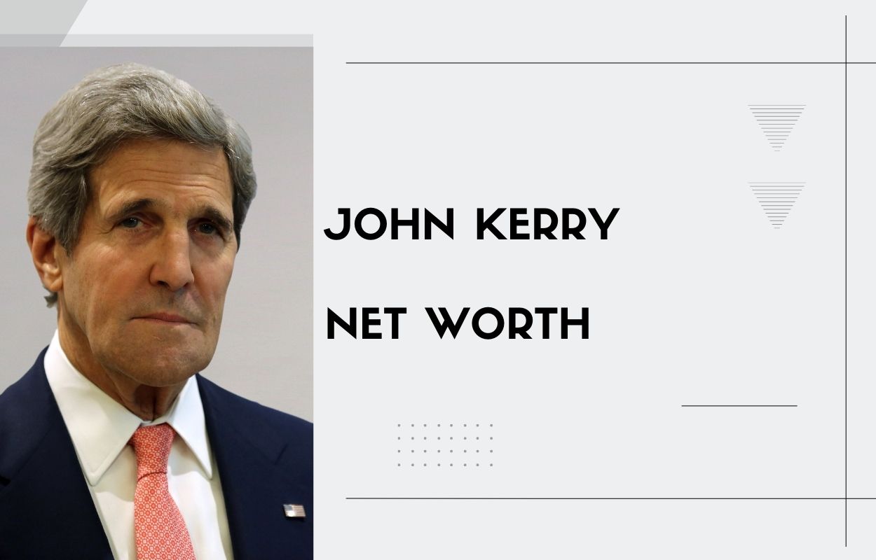John Kerry Net Worth