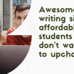 awesome writing sites affordable to students who don't want to upcharge