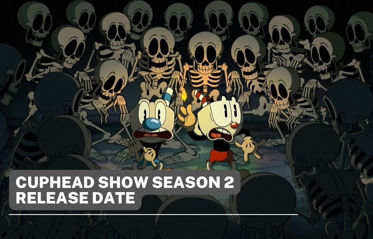 cuphead show season 2 release date