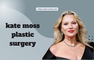 kate moss plastic surgery