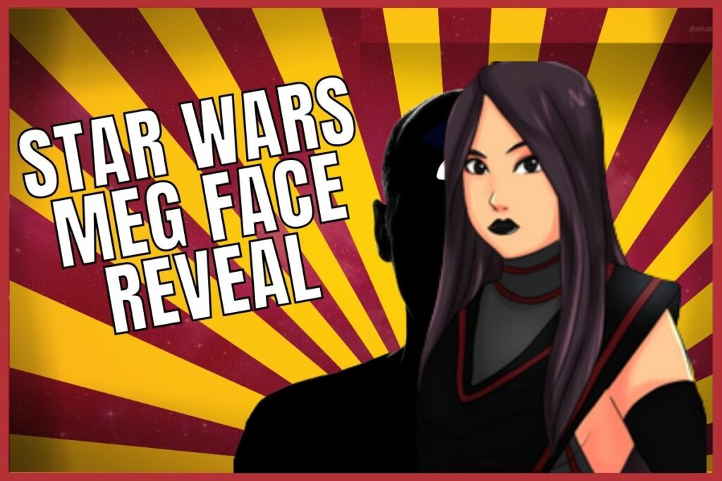 star wars meg face reveal
