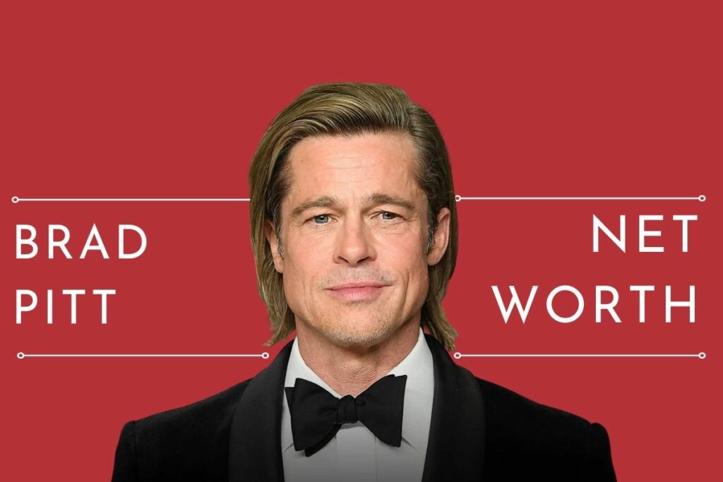 Brad Pitt Net Worth Early Life, Career, Personal Life & How Rich Is