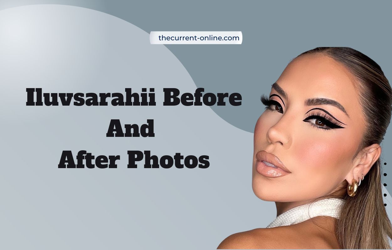 Iluvsarahii Before And After Photos