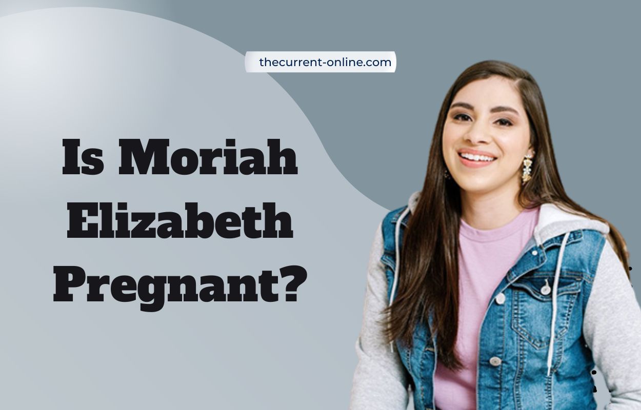 Is Moriah Elizabeth Pregnant