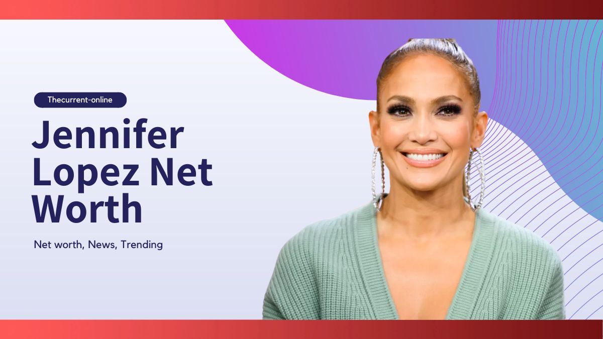 Jennifer Lopez Net Worth
