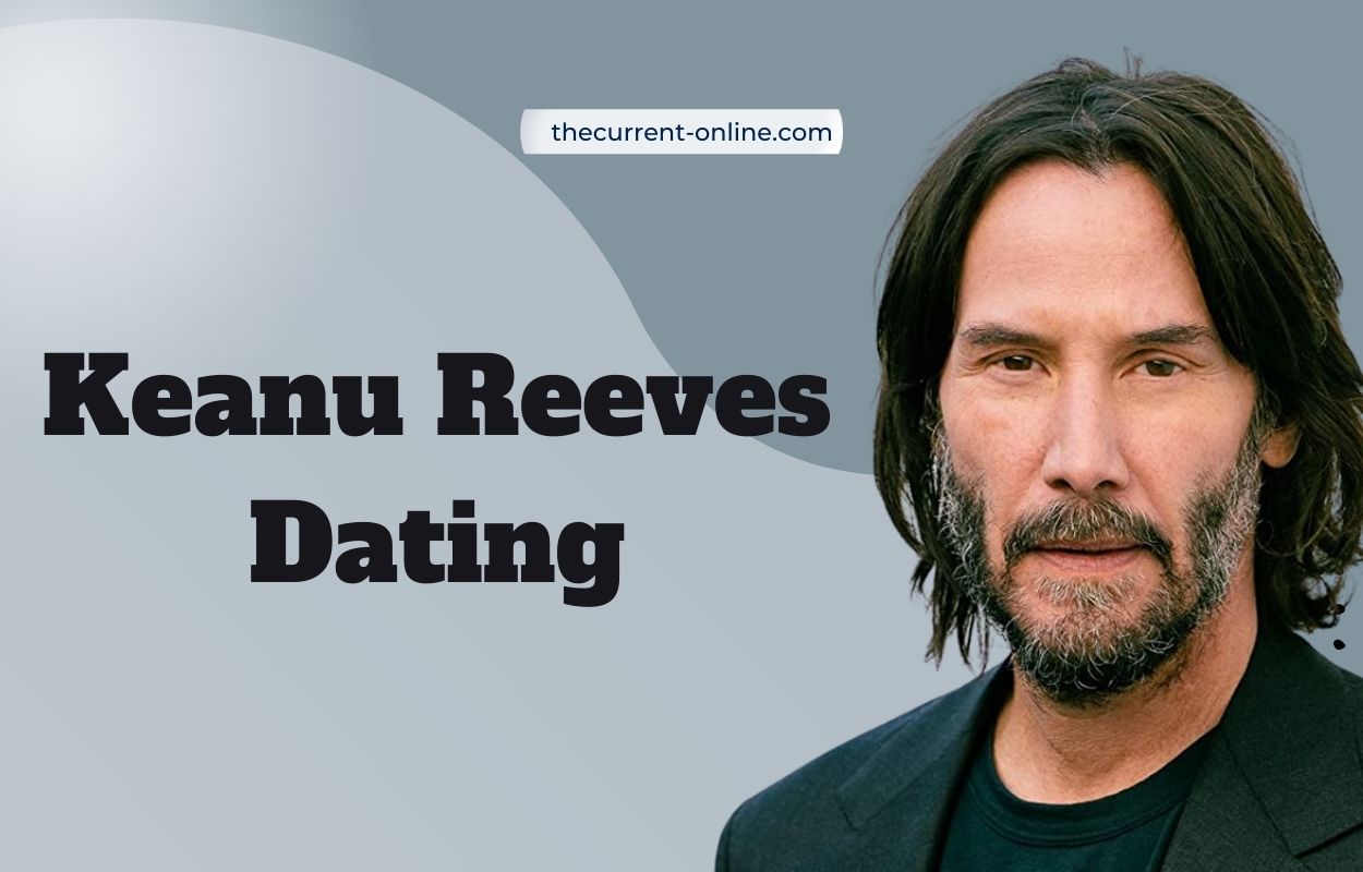 Keanu Reeves Dating