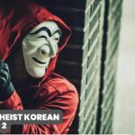 Money Heist Korean Season 2