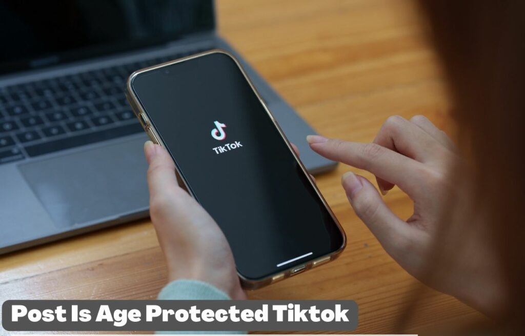 post is age protected tiktok