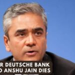 Former Deutsche Bank co-CEO Anshu Jain dies