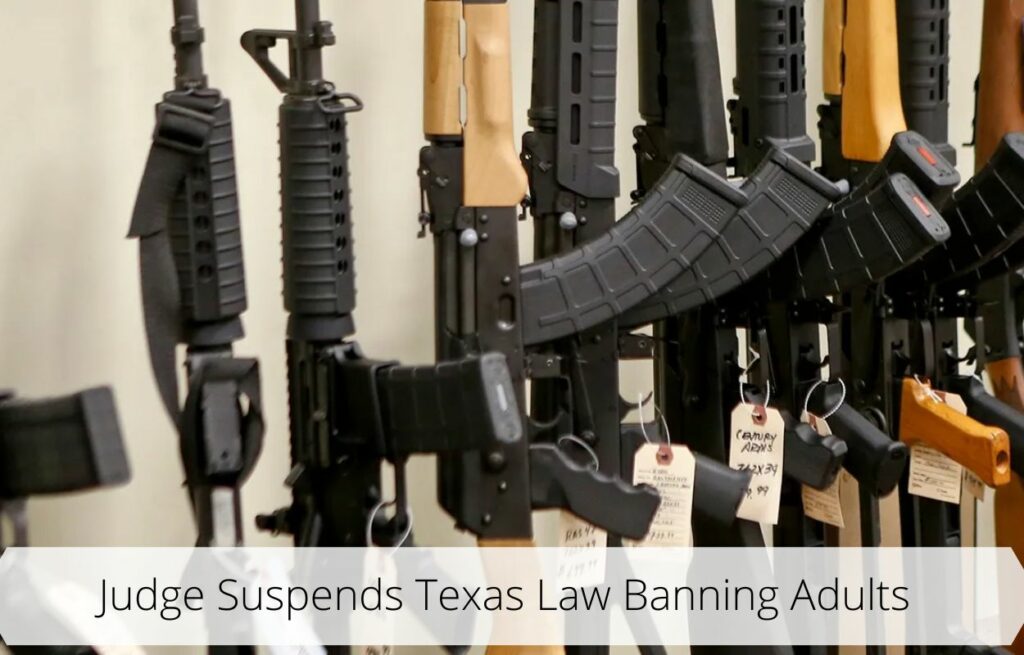 Judge Suspends Texas Law Banning Adults