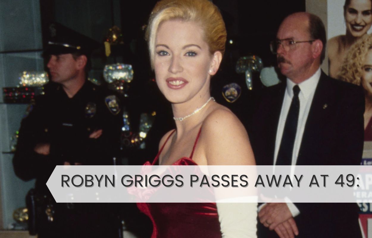 Robyn Griggs Passes Away at 49