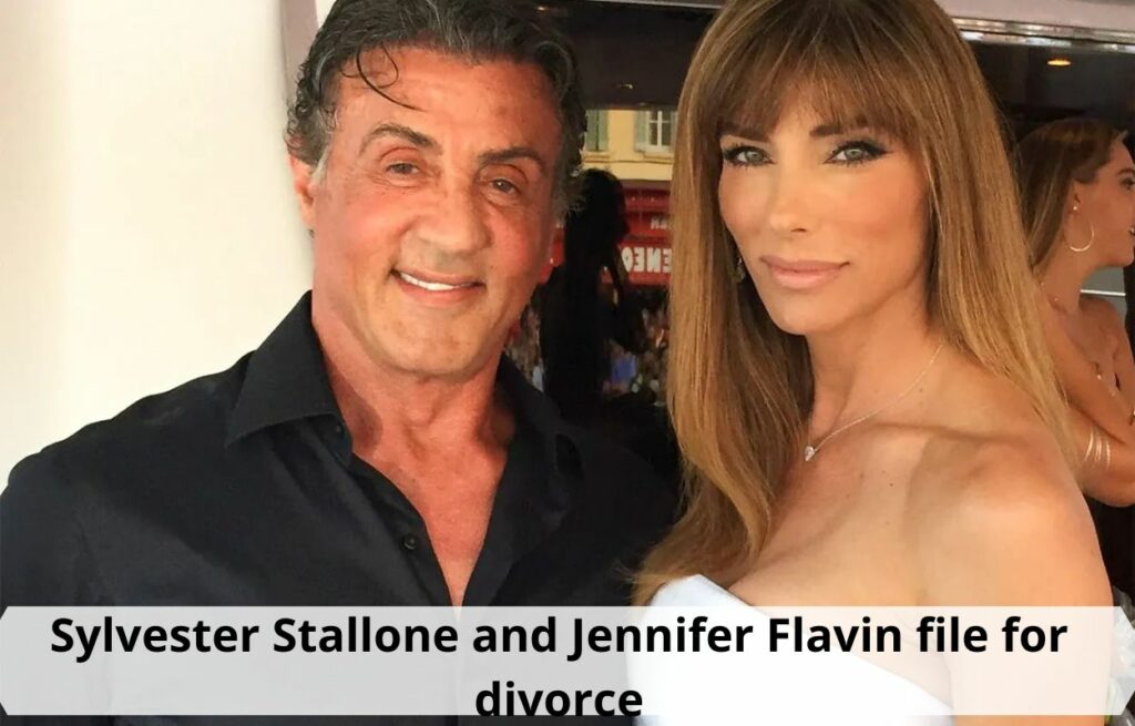 Sylvester Stallone and Jennifer Flavin file for divorce