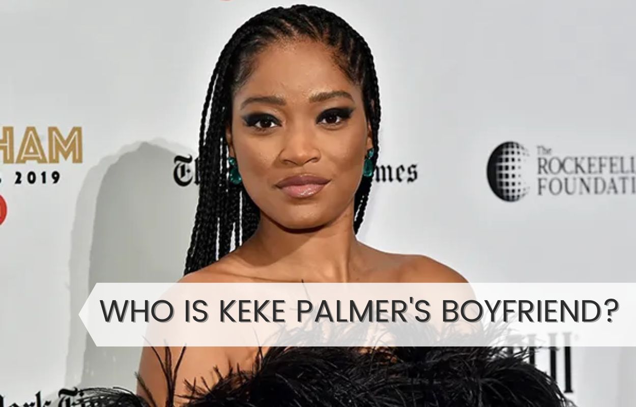 Who Is Keke Palmer's Boyfriend