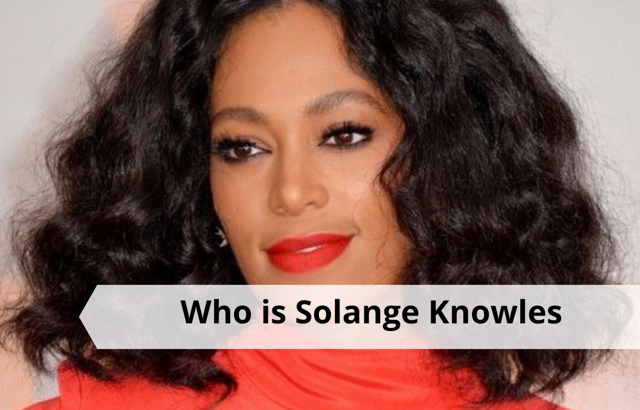 Who is Solange Knowles