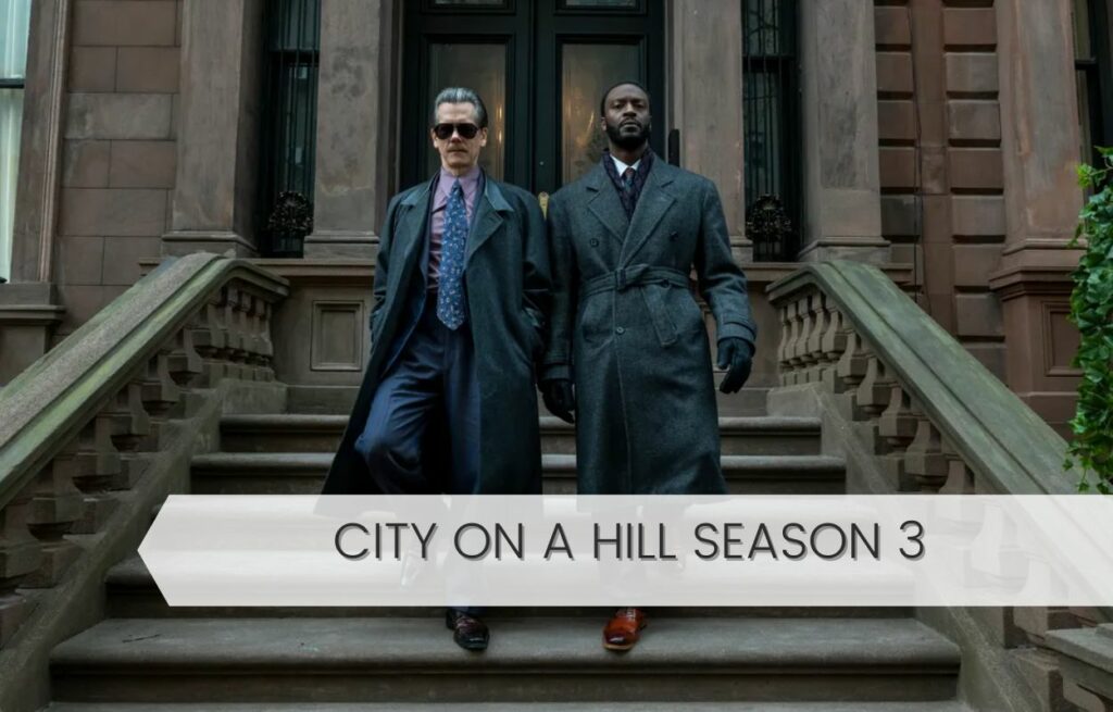 City On A Hill Season 3 Episode 4 Release Date Status And Time