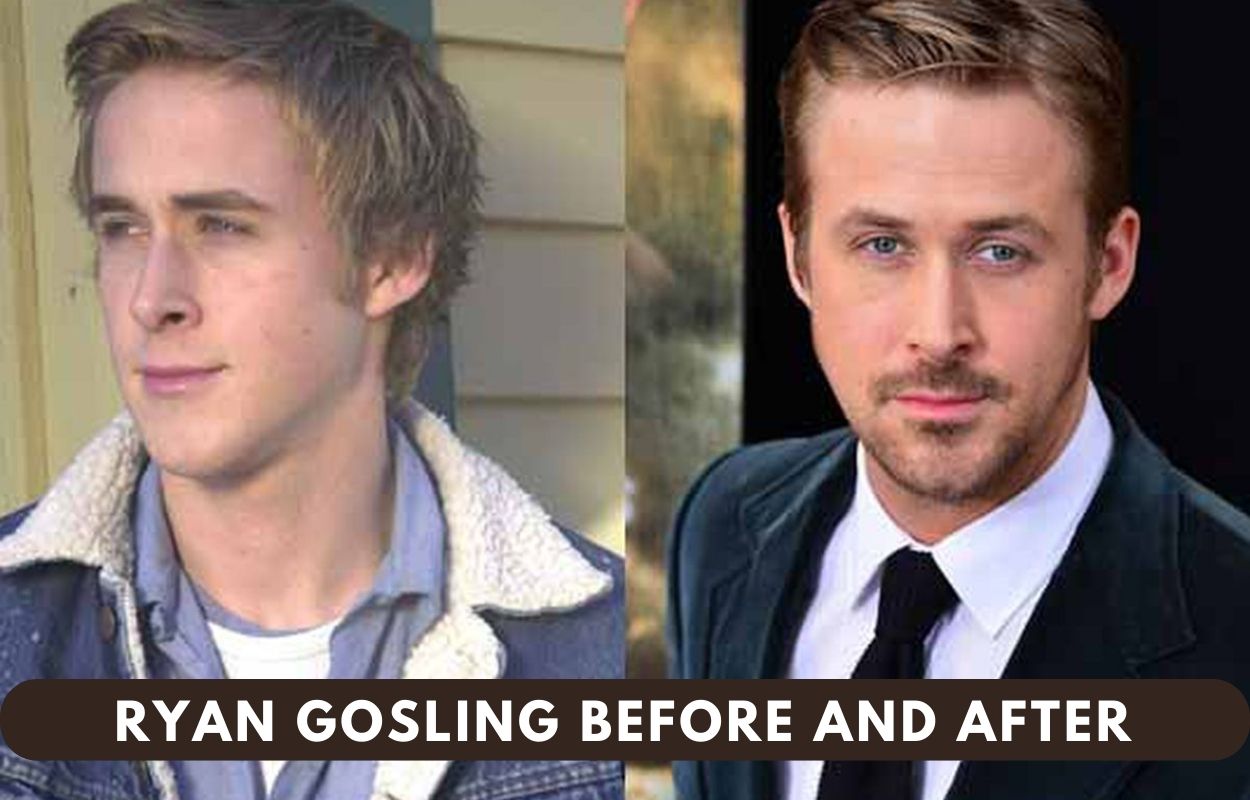 ryan gosling before and after