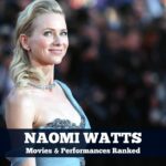 Best Naomi Watts Movies & Performances, Ranked