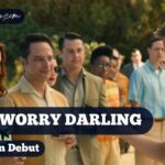 Box Office_ ‘Don’t Worry Darling’ Sizzles With $19 Million Debut