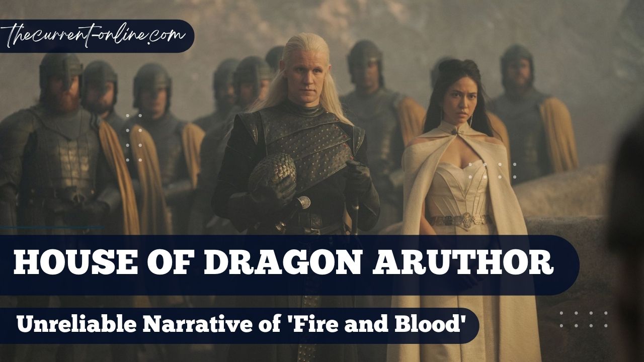 'House of the Dragon' Writer Reveals How 'Fire and Blood's Unreliable Narrative Shaped the Series