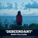 Netflix Debuts Moving First Trailer for Sundance Award-Winning Documentary ‘Descendant’
