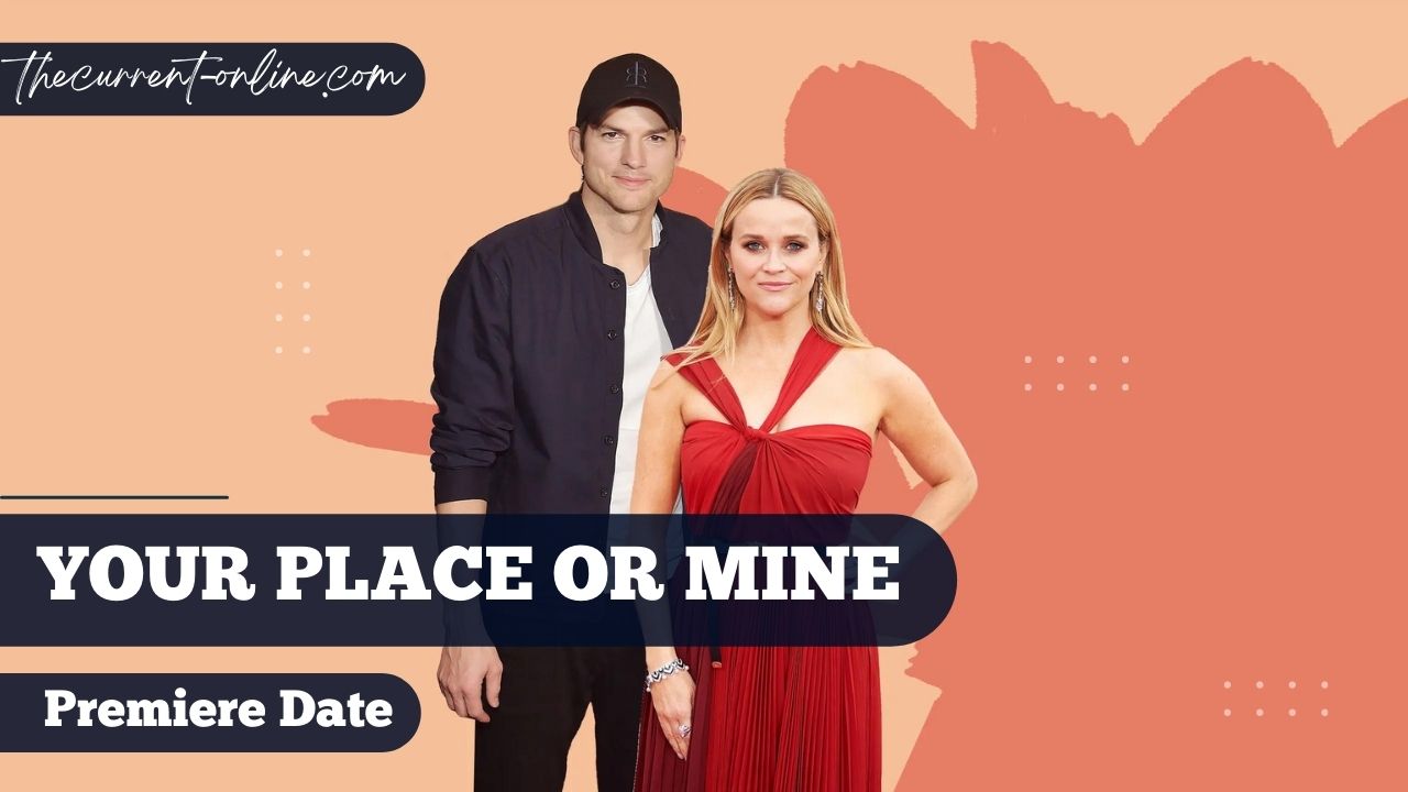 Reese Witherspoon & Ashton Kutcher Rom-Com 'Your Place or Mine' Sets Release Date
