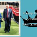 Trump Describes Spending Time With Queen Elizabeth Ii As A Amazing Honour