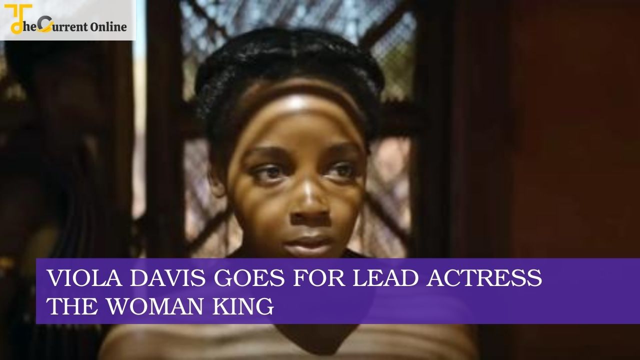 Viola Davis Goes for Lead Actress and History-Making Noms for ‘The Woman King,’ Thuso Mbedu Campaigns Supporting