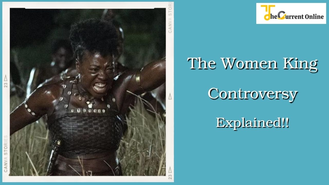 What Really Is the Woman King Controversy_ Explained!