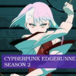 cyberpunk edgerunner season 2