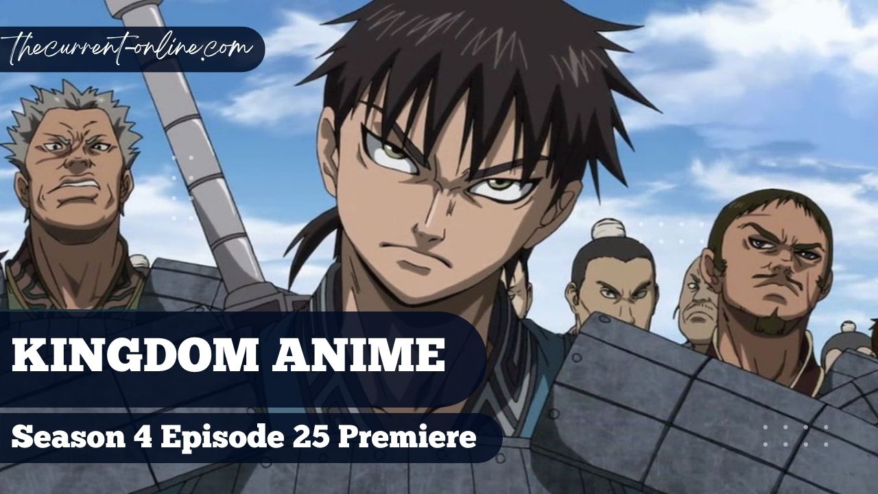 kingdom anime season 4 episode 25 release date