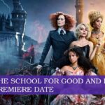 the school for good and evil release date