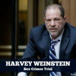 Harvey Weinstein Sex Crimes Trial Begin On Monday In LA