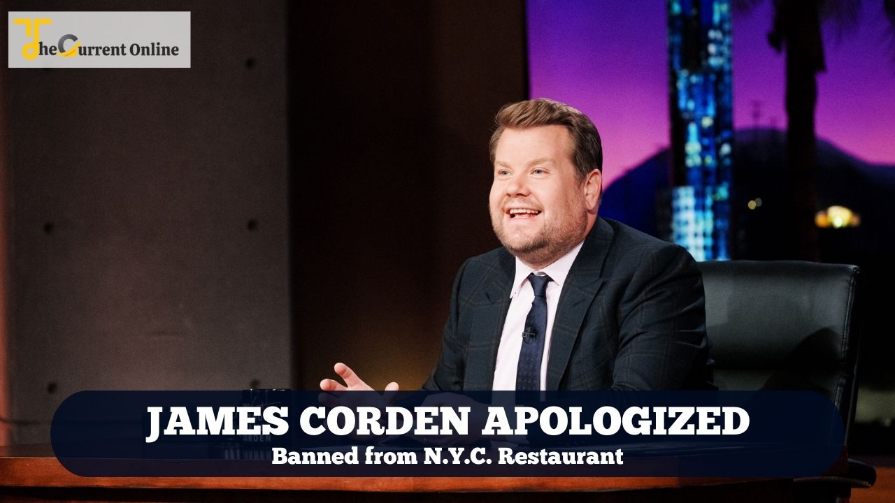 James Corden 'Apologized Profusely' After Being Banned from N.Y.C. Restaurant, Says Owner