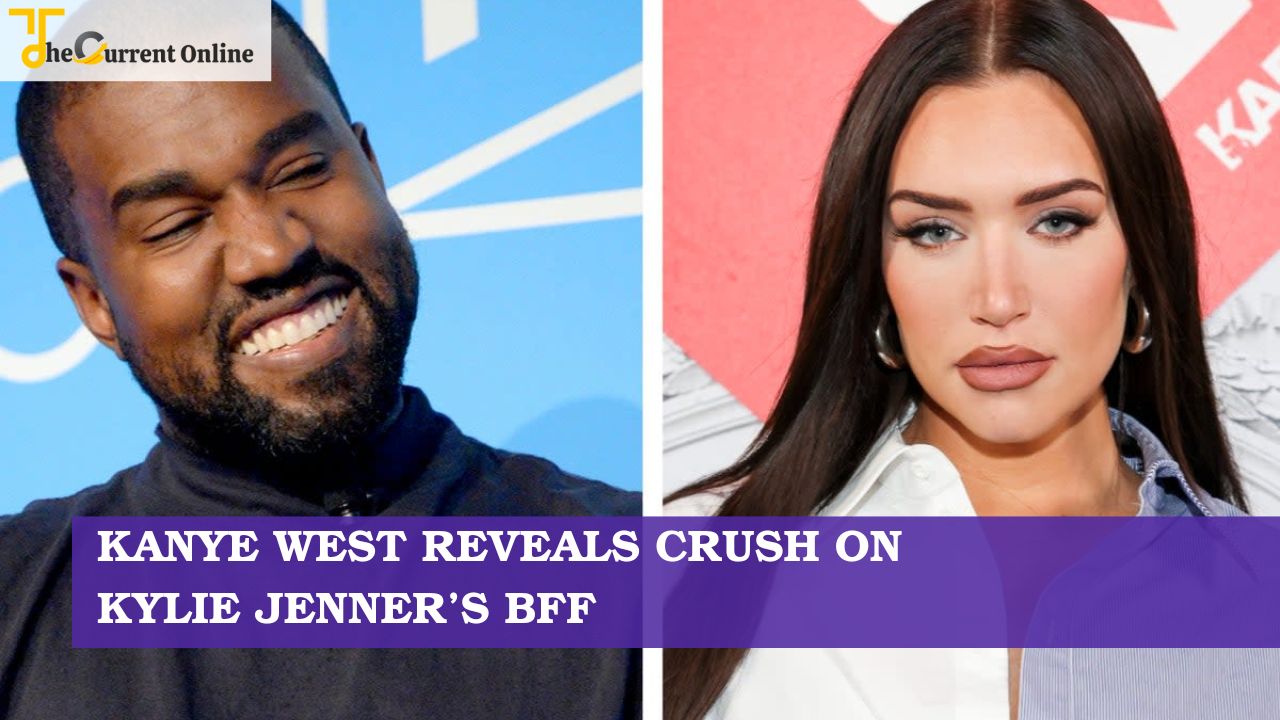 Kanye West Reveals CRUSH on Kylie Jenner’s BFF