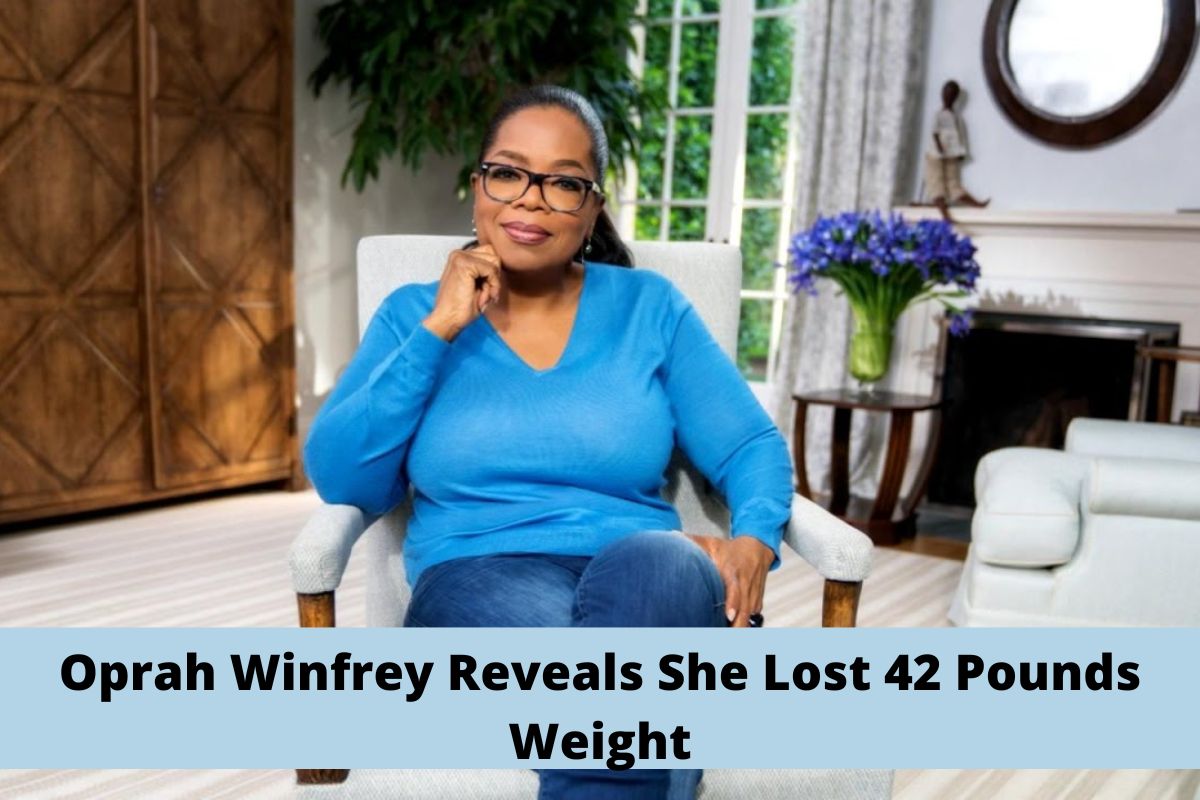 Oprah Winfrey Reveals She Lost 42 Pounds Weight