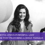 Read Loretta Lynn's Powerful Last Instagram Post Featuring a Bible Passage