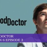 good doctor season 6 episode 2 release date