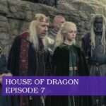 house of dragon episode 7 release date