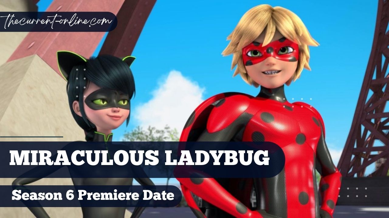 miraculous ladybug season 6 release date
