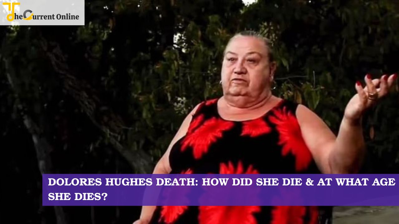 Dolores Hughes Death: How Did She Die & At What Age She Dies?