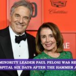 House Minority Leader Paul Pelosi Was Released From The Hospital Six Days After The Hammer Attack!