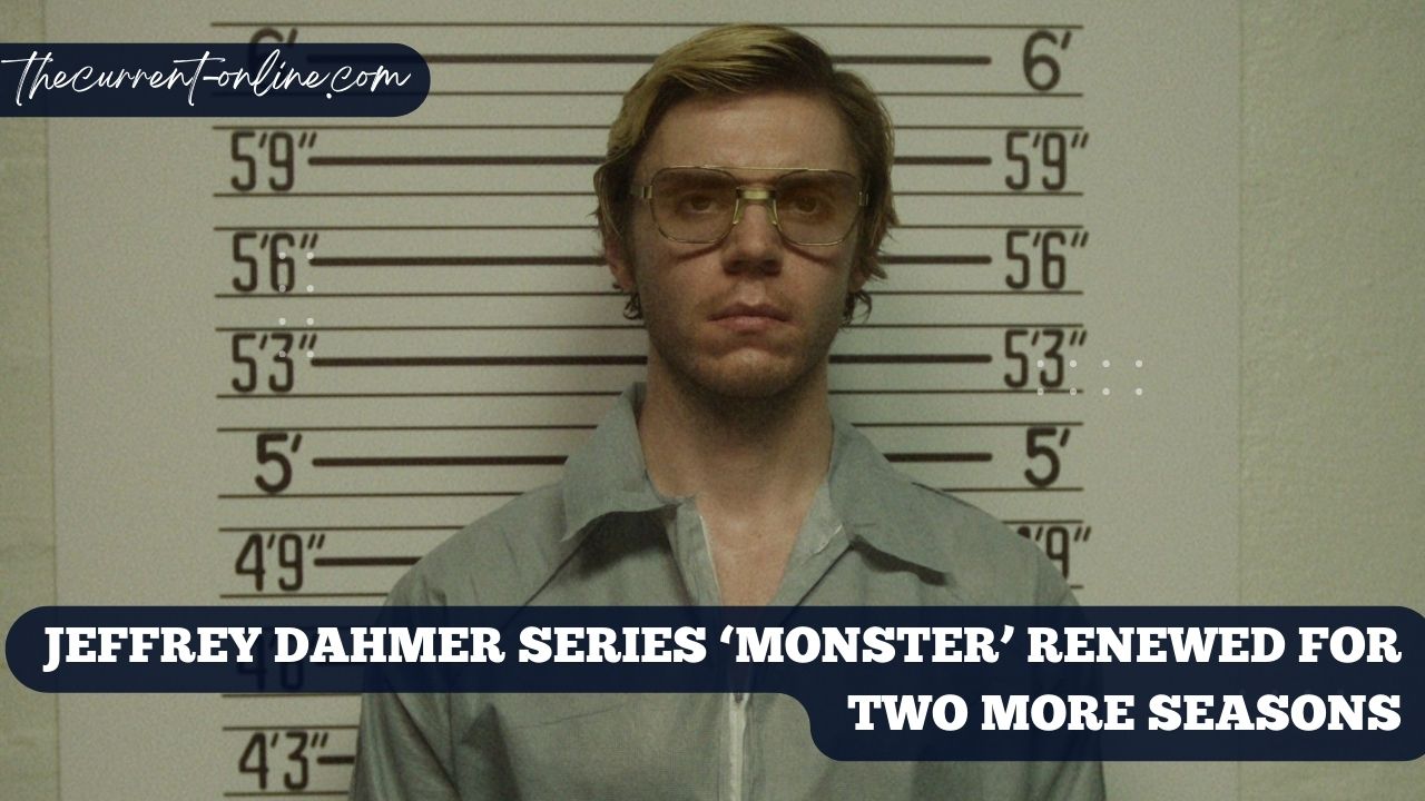 Jeffrey Dahmer Series ‘Monster’ Renewed For Two More Seasons: When Will It In Air?